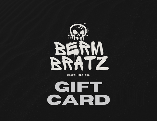 Berm Bratz Gift Card – Give the Gift of Radness!